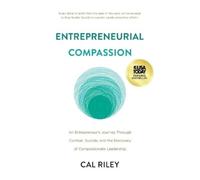 Cal Riley Entrepreneurial Compassion (Tascabile)