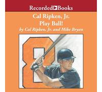 Cal Ripken, Jr.: Giocare a palla!