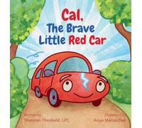 Cal, The Brave Little Red Car