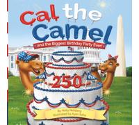 Cal the Camel and the Biggest Birthday Party Ever!
