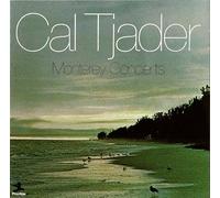 CAL TJADER - Monterey Concerts
