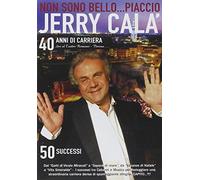 Cala' Jerry - Non Sono Bello...Piaccio