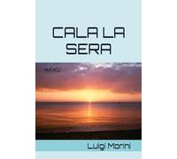 CALA LA SERA: HAIKU