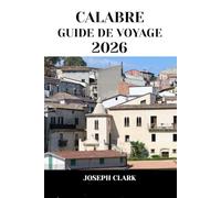 CALABRE GUIDE DE VOYAGE 2026