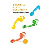 Calabria a sud dell'anima