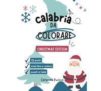 Calabria da colorare | Christmas Edition: La guida-album per tutta la famiglia