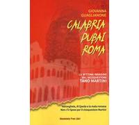 Calabria Dubai Roma. La settima indagine del vicequestore Tano Martini