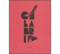 Calabria futurista. 1909-1943