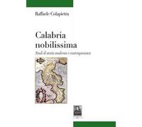 Calabria nobilissima. Studi di storia moderna e contemporanea
