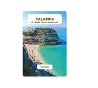 CALABRIA ULTIMATE TRAVEL GUIDE 2026