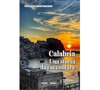 Calabria, una storia da raccontare