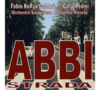 Calabro' Fabio Koryu, Pedini Carlo - Abbi Strada