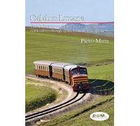 Calabro lucane. Piccole ferrovie tra Puglia, Basilicata e Calabria. Ediz. bilingue