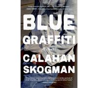 Calahan Skogman Blue Graffiti (Tascabile)