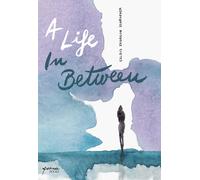 Calais Zagarow Schroeder A Life In Between (Tascabile)