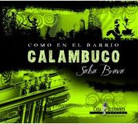 Calambuco - Como en El Barrio/Salsa Brava