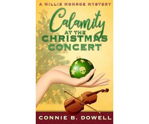 Calamity at the Christmas Concert: A Bookmobile Driver Cozy Mystery: 3