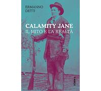 Calamity Jane: il mito e la realtà
