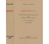 Calandri,Filippo. - Aritmetica. Secondo la lezione del Codice 2669 (sec.XV) dell