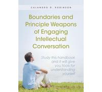 Calandro D Robi Boundaries and Principle Weapons of Engaging Intelle (Tascabile)