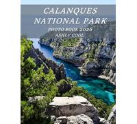 Calanques National Park: Cool Pictures That Create An Idea For You About - Perfect Gift for tourism & travel lovers.....Relaxing & Meditation.
