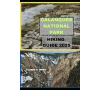 CALANQUES NATIONAL PARK HIKING GUIDE 2025