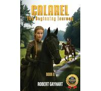 Calarel: The Beginning Journey Book II