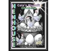 Cala's Moonlit Chickens: A Story Coloring Book: Midnight Garden Series / Chicken Lore / Blackback / 100 Pages / Large 8.5x11