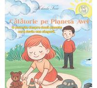 Călătorie pe Planeta Avei: O poveste despre două planete care devin una singură.