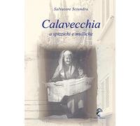 Calavecchia a spizzichi e mulliche