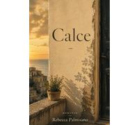 Calce: romanzo familiare: madri, figlie e segreti sepolti
