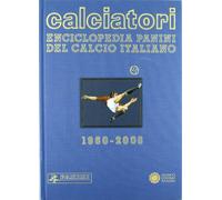 Calciatori. Enciclopedia Panini del calcio italiano 1960-2006. Con Indice