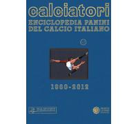 Calciatori. Enciclopedia Panini del calcio italiano. Con Indice. Vol. 14 -...