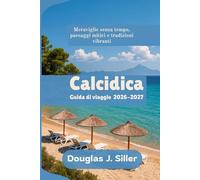 Calcidica Guida di viaggio 2026-2027