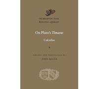 Calcidius On Plato’s Timaeus (Copertina rigida) Dumbarton Oaks Medieval Library