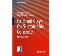 Calcined Clays for Sustainable Concrete: 5th ICCCSC 2026