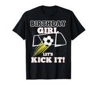 Calcio Compleanno per Ragazze Compleanno Ragazza Lets Kick It Maglietta