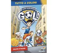Calcio d'inizio - 2025 - Piemme (Il battello a vapore. Gol)