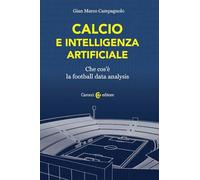 Calcio e intelligenza artificiale. Che cos'è la football data analysis