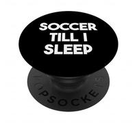 Calcio finché non dormo - Calcio divertente PopSockets PopGrip Adesivo
