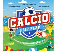 Calcio flip-flap. Impara le regole e diventa un campione - 2025 -