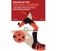 Calcio liquido. L'evoluzione tattica della Serie A