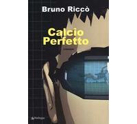 Calcio perfetto