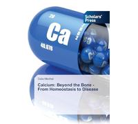Calcium: Beyond the Bone - From Homeostasis to Disease
