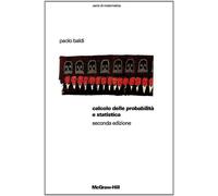 Calcolo delle probabilità e statistica - Baldi Paolo