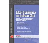 Calcolo di sezioni in c.a. con il software CSect. Con software