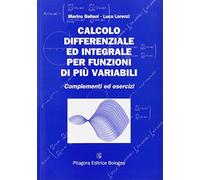 Calcolo differenziale ed integrale per funzioni di più variabili. Complementi ed esercizi