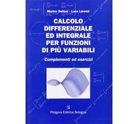 Calcolo differenziale ed integrale per funzioni di più variabili. Complementi ed esercizi