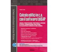 Calcolo edifici in c.a. con il software EdiSAP. Analisi, progettazione strutturale e disegno di edifici tridimensionali multipiano in calcestruzzo armato in zona sismica. Con software