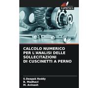 CALCOLO NUMERICO PER L'ANALISI DELLE SOLLECITAZIONI DI CUSCINETTI A PERNO
